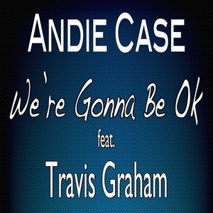 We're Gonna Be Ok (feat. Travis Graham)