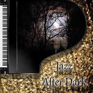 Jazz After Dark - Relaxin' in the Small Hours
