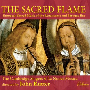 Choral Concert: Cambridge Singers - Gabrieli, G. / Monteverdi, C. / Palestrina, G.P. Da / Lasso, O. Di / Sweelinck, J.P. (The Sacred Flame)