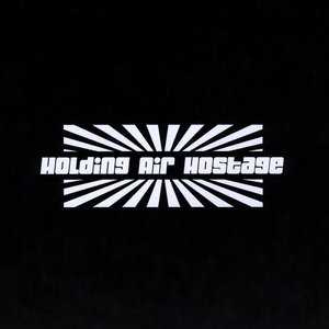 Holding Air Hostage - EP