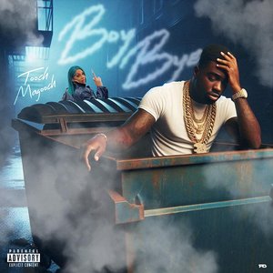 Boy Bye [Explicit]