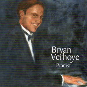 Bryan Verhoye, Pianist