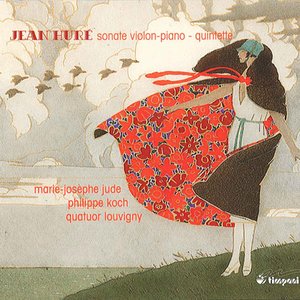 HURE, J.: Violin Sonata / Piano Quintet