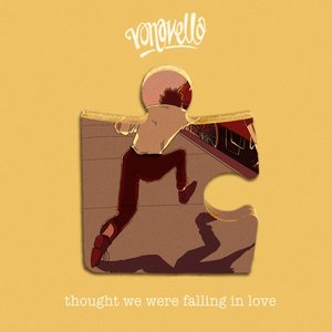 Thought We Were Falling in Love - Single