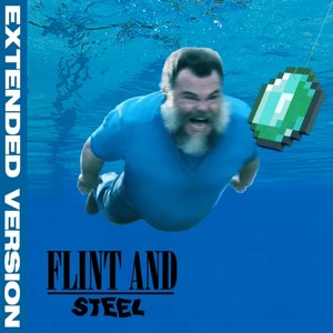 FLINT AND STEEL (Extended Version)