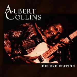 Deluxe Edition: Albert Collins