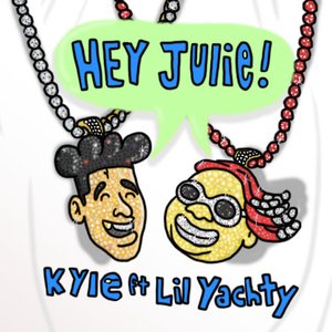 Image for 'Hey Julie! (feat. Lil Yachty)'