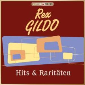 Masterpieces presents Rex Gildo: Hits & Raritäten