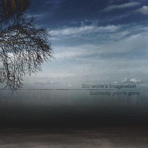 Suddenly You're Gone