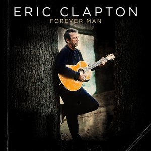 Forever Man: The Best of Eric Clapton