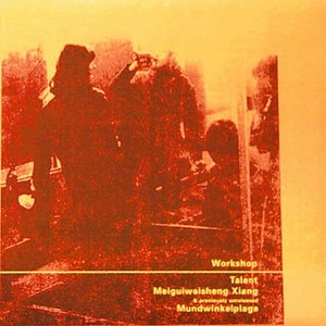 Talent / Meiguiweisheng Xiang / Mundwinkelplage