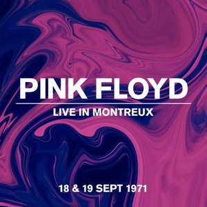 Live in Montreux, 18 & 19 Sept 1971