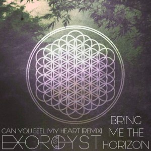Bring Me The Horizon - Can You Feel My Heart (Exorcyst Remix)