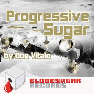 Progressive Sugar by Don Vitalo