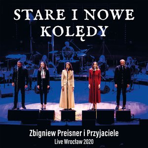 Zbigniew Preisner i Przyjaciele Stare i Nowe Kolędy (Live Wroclaw 2020)