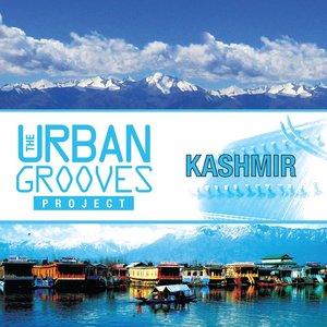 The Urban Grooves Project - Kashmir