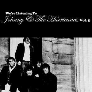 We're Listening To Johnny & The Hurricanes, Vol. 5