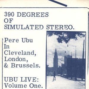 390 Degrees Of Simulated Stereo: Ubu Live, Volume 1