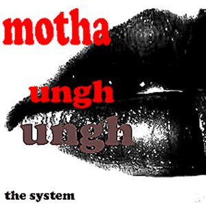 Motha Ungh Ungh - Single