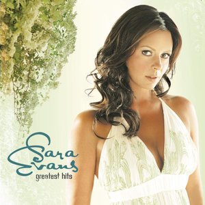 Sara Evans: Greatest Hits