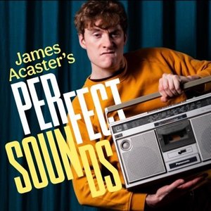 James Acaster's Perfect Sounds 的头像