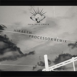 Hiraeth (Processor Remix)