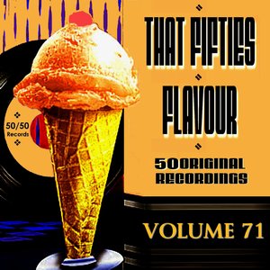 That Fifties Flavour Vol 71