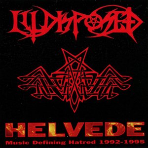 Helvede (Music Defining Hatred 1992-1995)