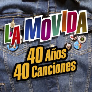 La Movida: 40 años, 40 canciones