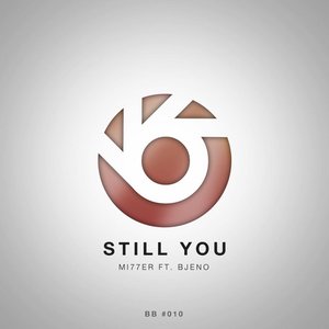 Still You (feat. Bjeno) - Single