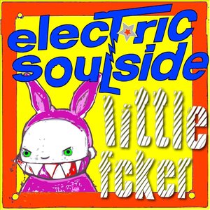 Electric Soulside - Little Fcker