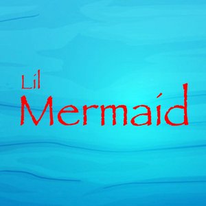 Lil Mermaid