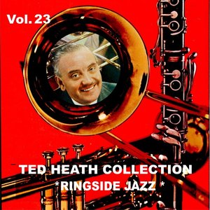 Ted Heath Collection, Vol. 23: Ringside Jazz