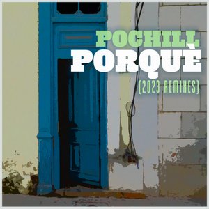 Porquè (2023 Remixes) - Single
