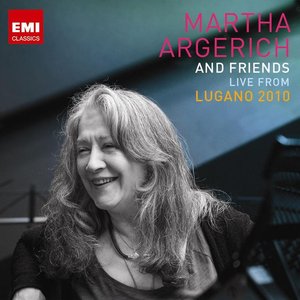 Image for 'Martha Argerich and Friends Live from the Lugano Festival 2010'