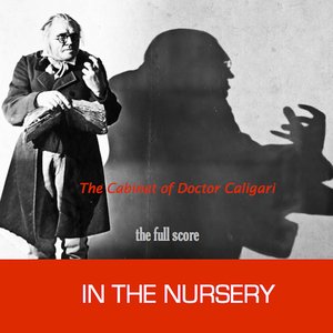 The Cabinet Of Doctor Caligari (The Full Score)