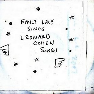 Emily Lacy Sings Leonard Cohen Songs