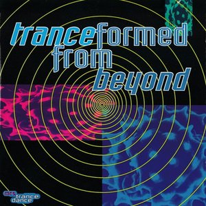 tranceformed from beyond