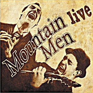 Mountain Men Live
