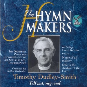 The Hymn Makers Tell Out My Soul