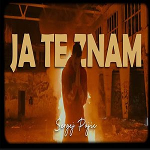 Ja Te Znam [Explicit]