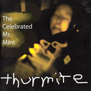 The Celebrated Mr. Mint