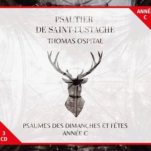 Psautier de Saint-Eustache : Psaumes des dimanches et fêtes, année C