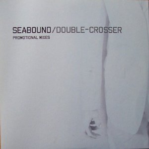 Double-Crosser (Promotional Mixes)