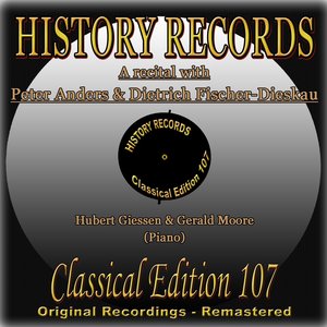 A Recital With Peter Anders & Dietrich Fischer-Dieskau (History Records - Classical Edition 107 -  Original Recordings - Remastered)
