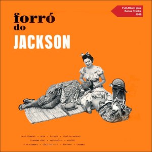 Forró do Jackson (Original Album Plus Bonus Tracks 1959)