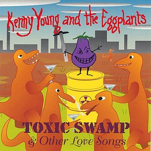 TOXIC SWAMP & Other Love Songs