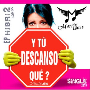 Y Tu Descanso Que? - Single