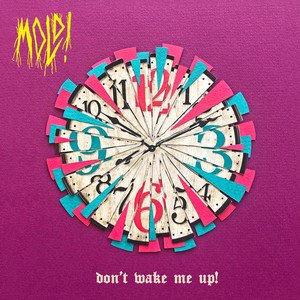 Don't Wake Me Up!