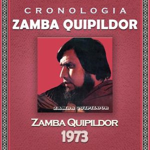 Zamba Quipildor Cronología - Zamba Quipildor (1973)